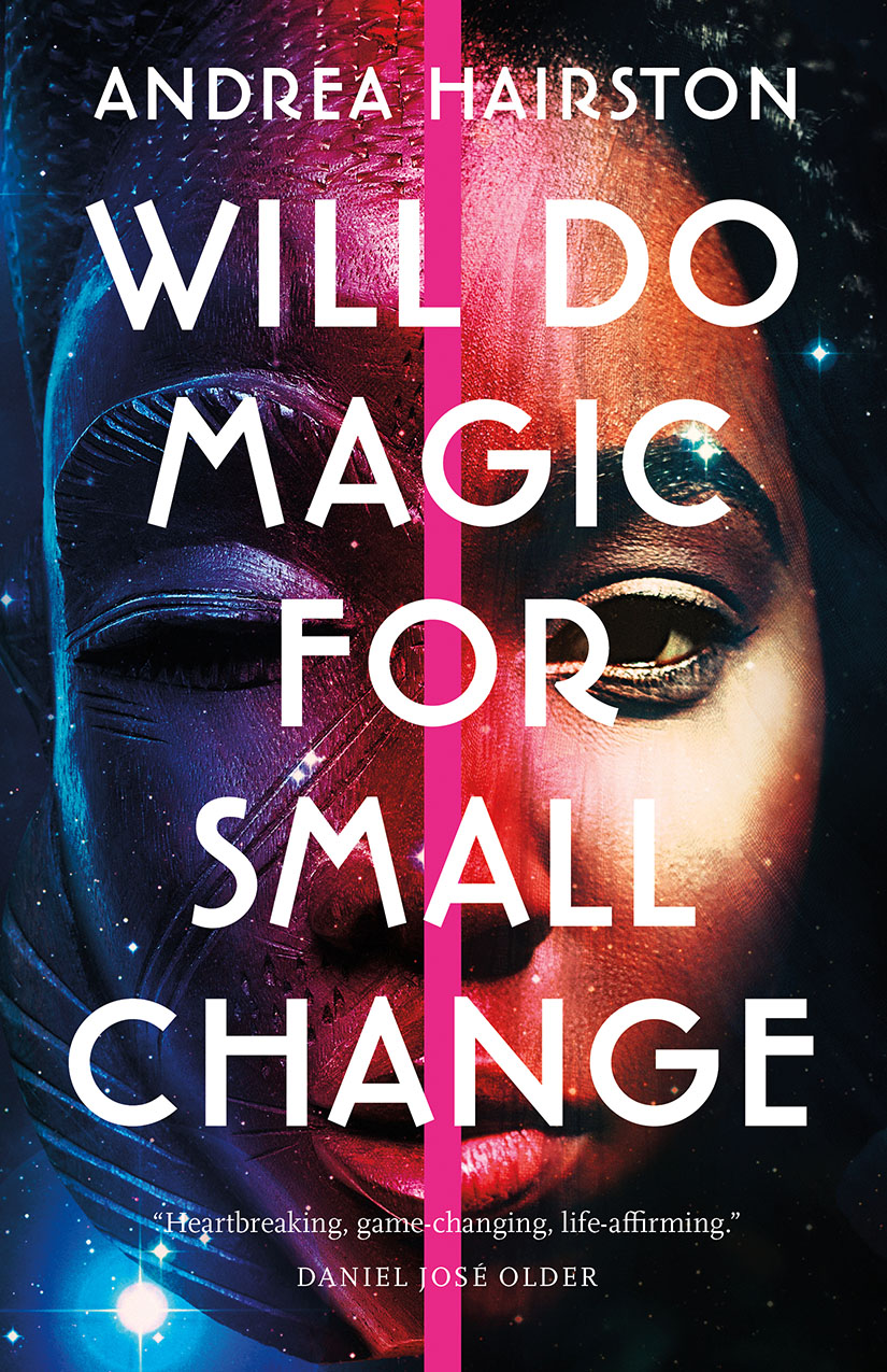 Will Do Magic for Small Change by Andrea Hairston book cover